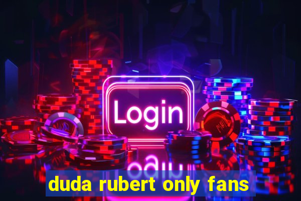 duda rubert only fans